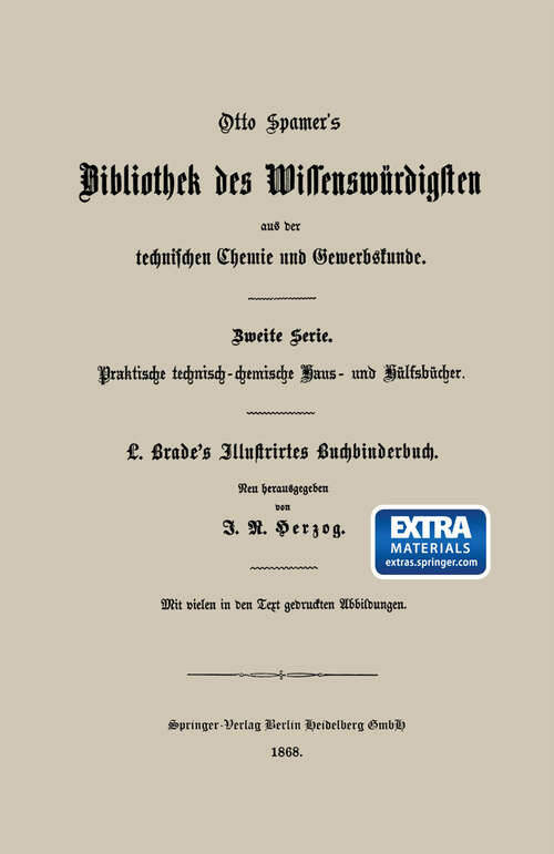 Book cover of Illustrirtes Buchbinderbuch: Unterweisung in allen Arbeiten und Kunstfertigkeiten des Buchbinders (1868)