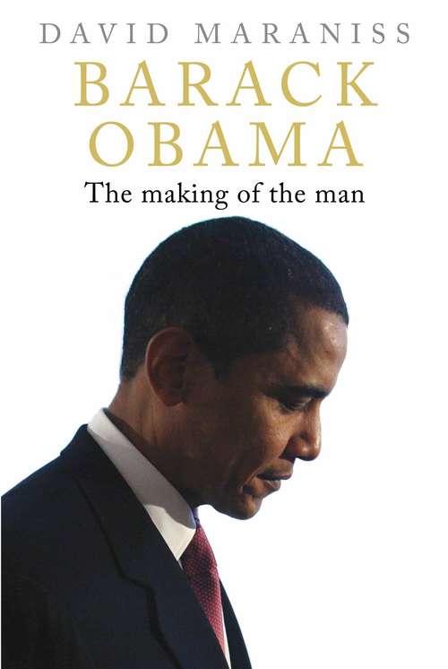 Book cover of Barack Obama: The Making of the Man (Main)
