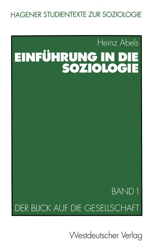 Book cover of Einführung in die Soziologie: Band 1: Der Blick auf die Gesellschaft (2001) (Studientexte zur Soziologie #7)
