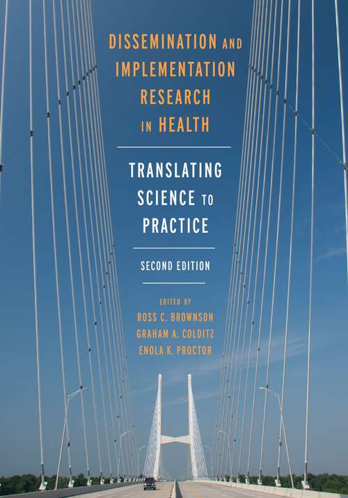 Book cover of Dissemination and Implementation Research in Health: Translating Science to Practice