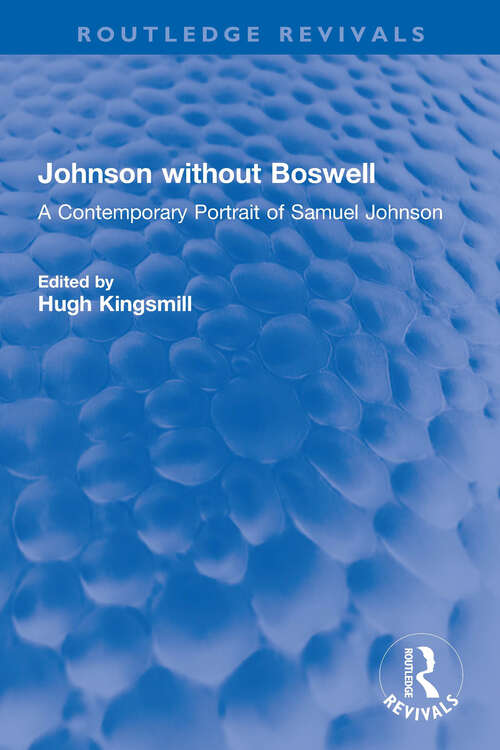 Book cover of Johnson without Boswell: A Contemporary Portrait of Samuel Johnson (Routledge Revivals)