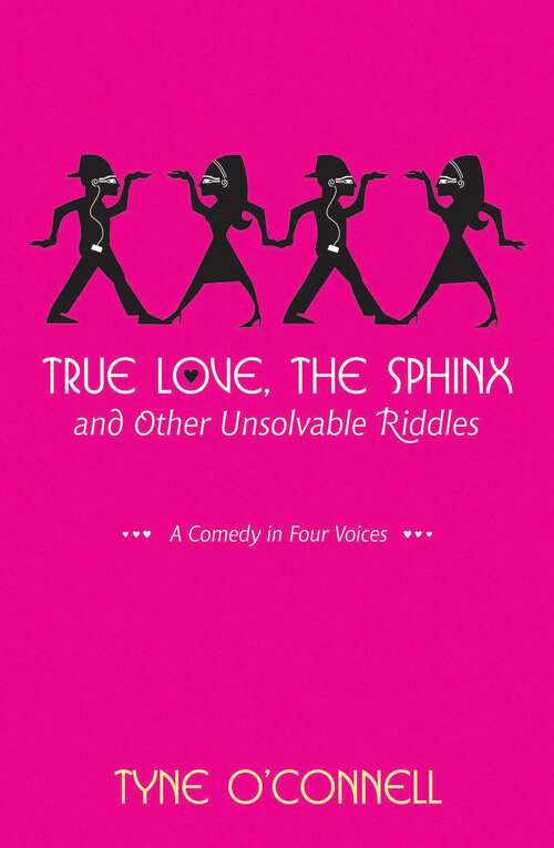 Book cover of True Love, the Sphinx, and Other Unsolvable Riddles: A Comedy in Four Voices
