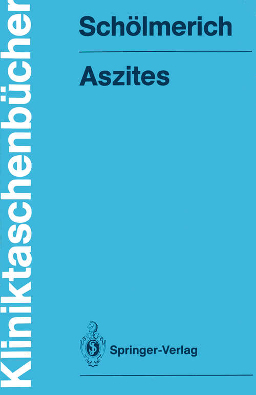 Book cover of Aszites: Pathophysiologie — Diagnostik — Therapie (1991) (Kliniktaschenbücher)