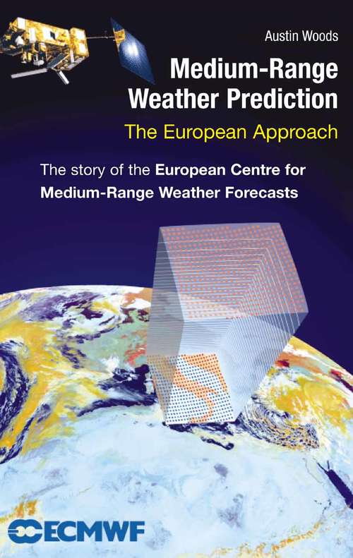 Book cover of Medium-Range Weather Prediction: The European Approach (2006)