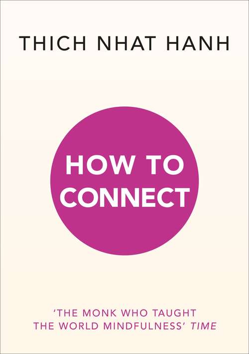 Book cover of How to Connect (Mindfulness Essentials Ser. #8)