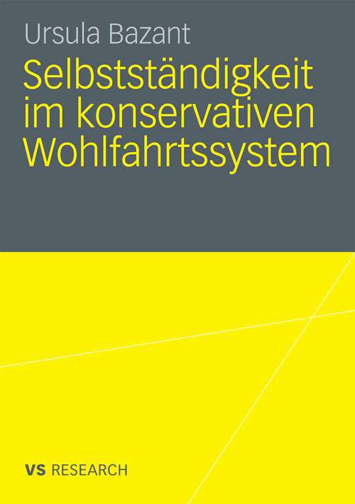 Book cover of Selbstständigkeit im konservativen Wohlfahrtssystem (2009)