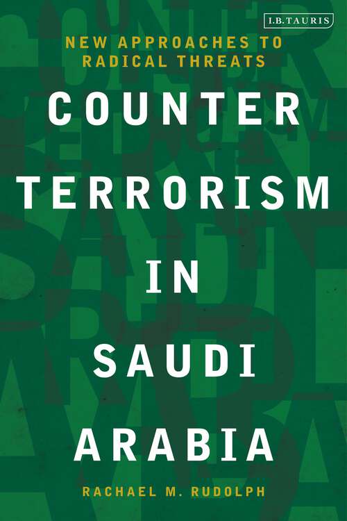 Book cover of Counterterrorism in Saudi Arabia: New Approaches to Radical Threats