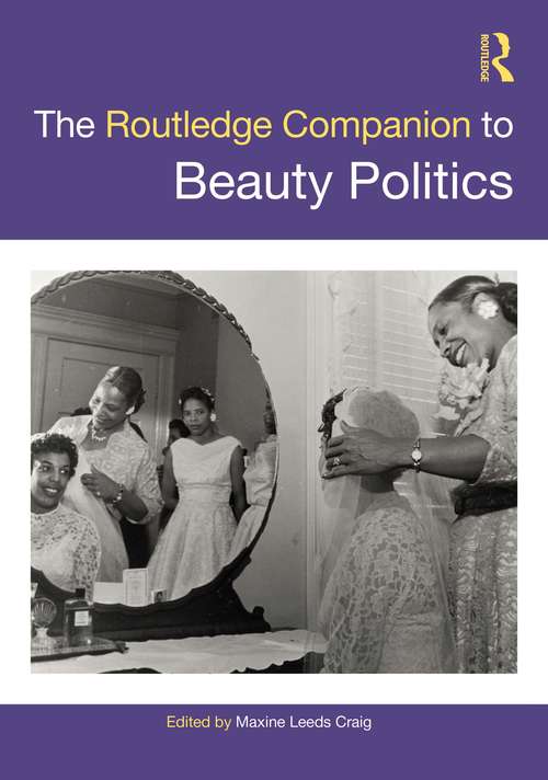 Book cover of The Routledge Companion to Beauty Politics (Routledge Companions to Gender)