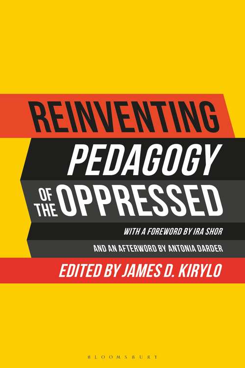 Book cover of Reinventing Pedagogy of the Oppressed: Contemporary Critical Perspectives