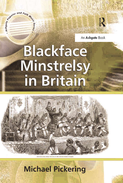Book cover of Blackface Minstrelsy in Britain