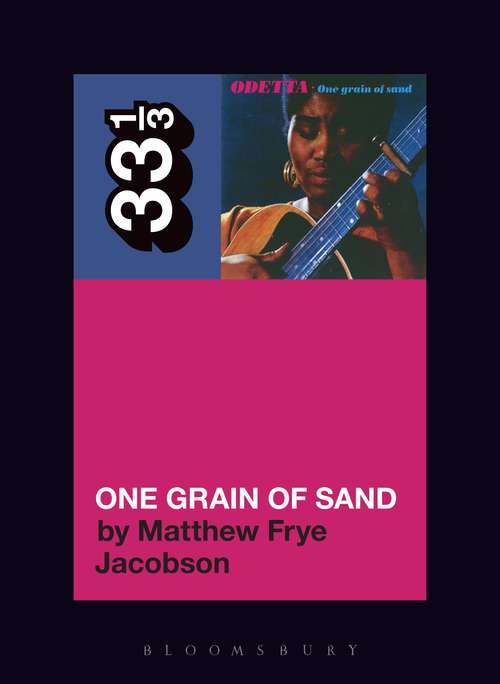 Book cover of Odetta’s One Grain of Sand (33 1/3)