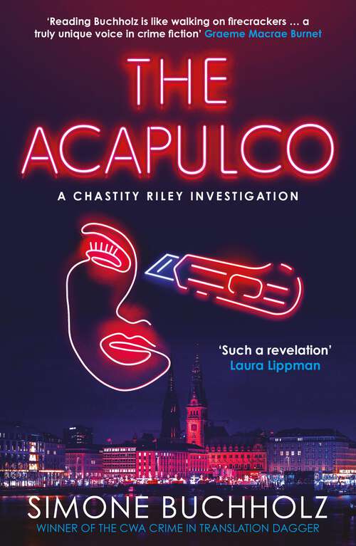 Book cover of The Acapulco: The breathtaking serial-killer thriller kicking off an addictive series (Chastity Riley #0)