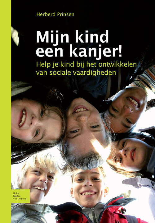 Book cover of Mijn kind een kanjer!: Help je kind bij het ontwikkelen van sociale vaardigheden (2009)