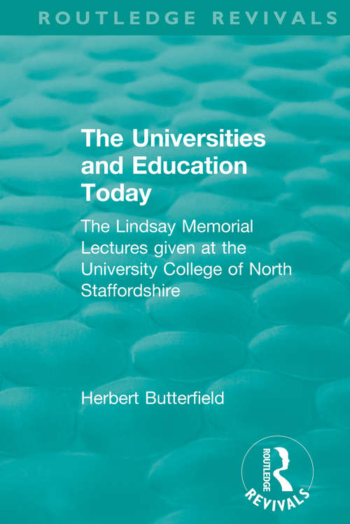 Book cover of Routledge Revivals: The Lindsay Memorial Lectures given at the University College of North Staffordshire (Routledge Revivals)