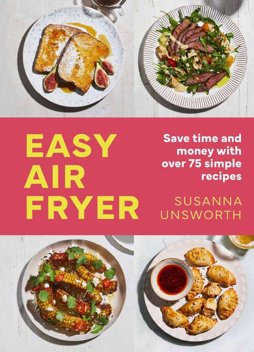 Book cover of Easy Air Fryer: 75 simple recipes with UK measurements