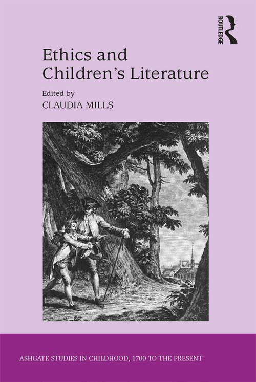 Book cover of Ethics and Children's Literature (Studies in Childhood, 1700 to the Present)