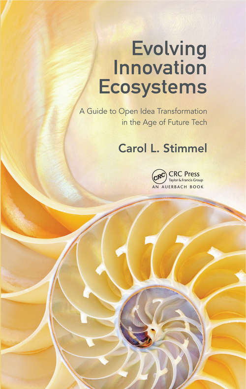Book cover of Evolving Innovation Ecosystems: A Guide to Open Idea Transformation in the Age of Future Tech