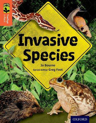 Book cover of Oxford Reading Tree, Level 13, TreeTops inFact: Invasive Species (PDF)