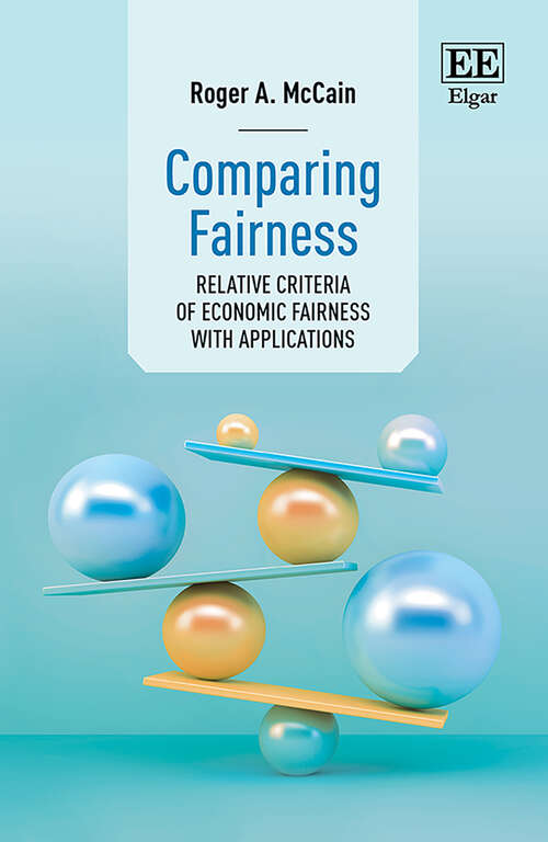 Book cover of Comparing Fairness: Relative Criteria of Economic Fairness with Applications