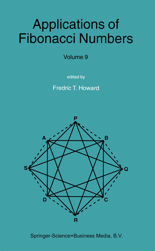 Book cover of Applications of Fibonacci Numbers: Volume 9: Proceedings of The Tenth International Research Conference on Fibonacci Numbers and Their Applications (2004)