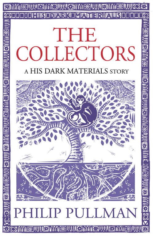 Book cover of The Collectors: His Dark Materials Story
