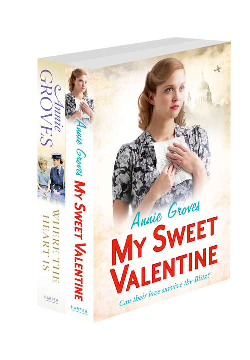 Book cover of Annie Groves 2-Book Valentine Collection: My Sweet Valentine, Where the Heart Is (ePub edition)