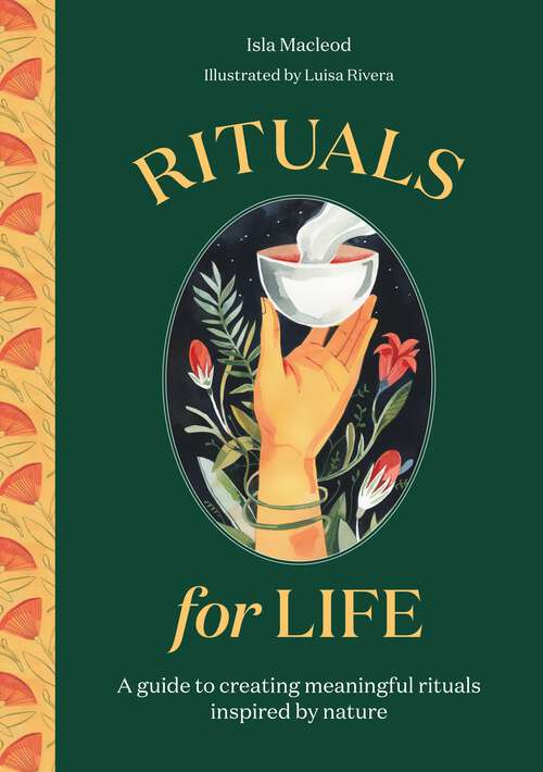 Book cover of Rituals for Life: A guide to creating meaningful rituals inspired by nature