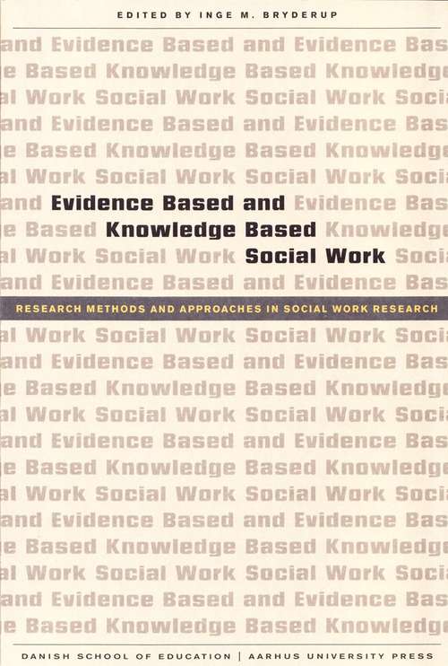 Book cover of Evidence Based and Knowledge Based Social Work: Research Methods and Approaches in Social Work Research (PDF)