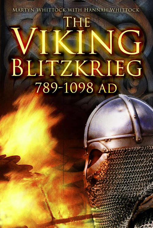 Book cover of The Viking Blitzkrieg: AD 789–1098