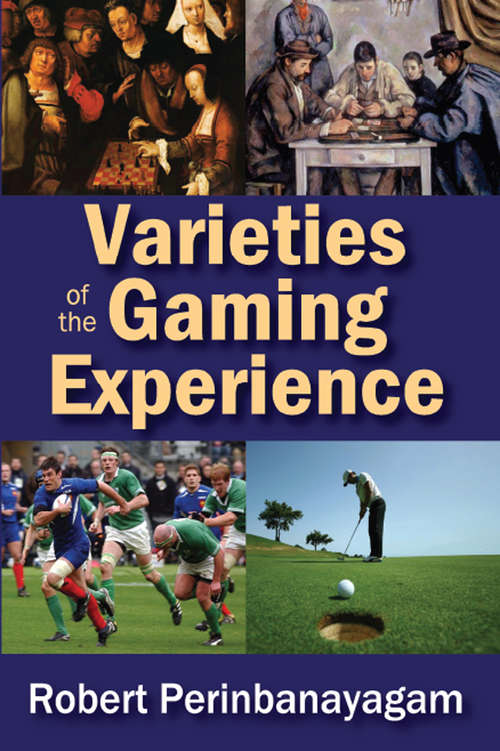 Book cover of Varieties of the Gaming Experience