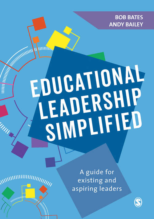 Book cover of Educational Leadership Simplified: A guide for existing and aspiring leaders