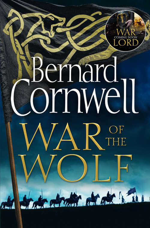 Book cover of War of the Wolf: A Novel (ePub edition) (The Last Kingdom Series #11)