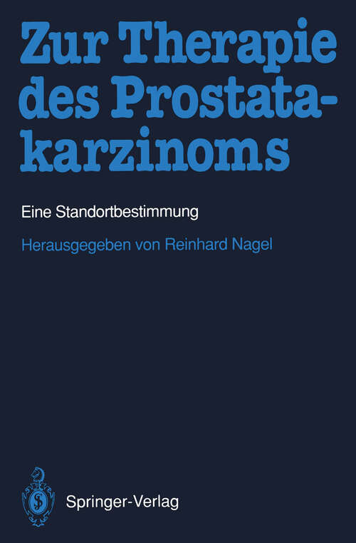 Book cover of Zur Therapie des Prostatakarzinoms: Eine Standortbestimmung (1993)