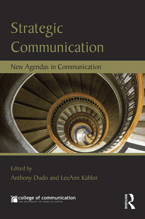 Book cover of Strategic Communication: New Agendas in Communication (New Agendas in Communication Series)