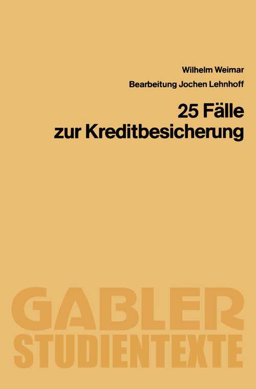 Book cover of 25 Fälle zur Kreditbesicherung (1986) (Gabler-Studientexte)