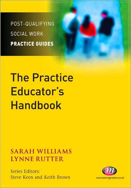 Book cover of Post-Qualifying Social Work Practice Guides: The Practice Educator's Handbook (PDF)