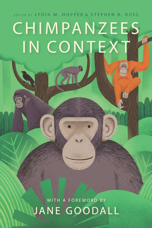 Book cover of Chimpanzees in Context: A Comparative Perspective on Chimpanzee Behavior, Cognition, Conservation, and Welfare