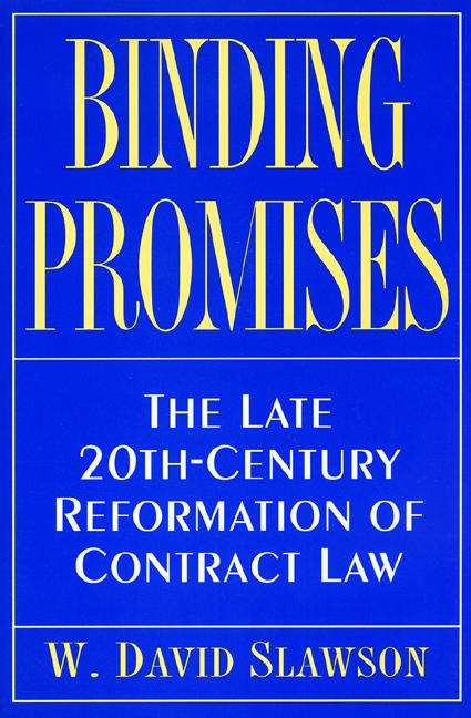 Book cover of Binding Promises: The Late 20th-Century Reformation of Contract Law (PDF)