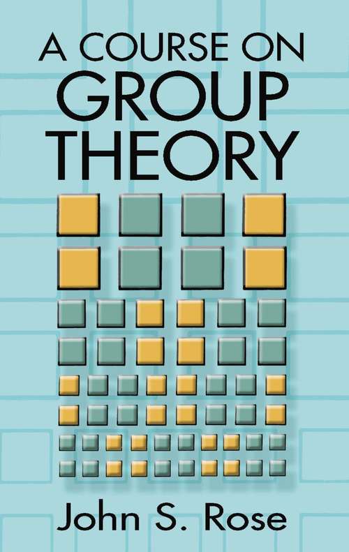 Book cover of A Course on Group Theory (Dover Books on Mathematics)
