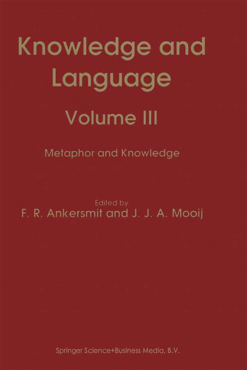 Book cover of Knowledge and Language: Volume III Metaphor and Knowledge (1993)