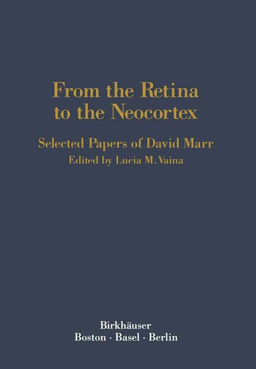Book cover of From the Retina to the Neocortex: Selected Papers of David Marr (1991)