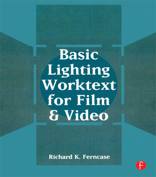 Book cover of Basic Lighting Worktext for Film and Video