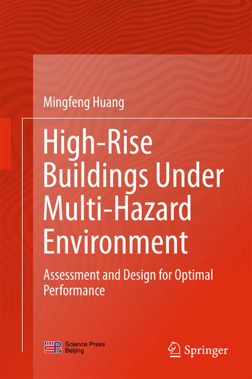 Book cover of High-Rise Buildings under Multi-Hazard Environment: Assessment and Design for Optimal Performance