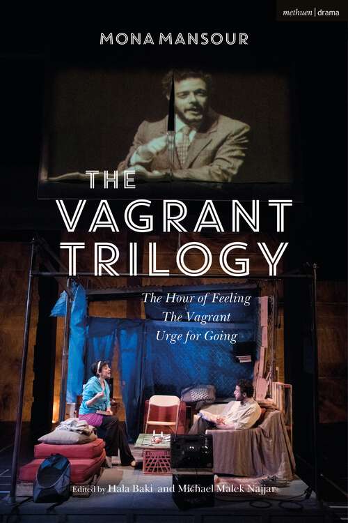 Book cover of The Vagrant Trilogy: The Hour of Feeling; The Vagrant; Urge for Going