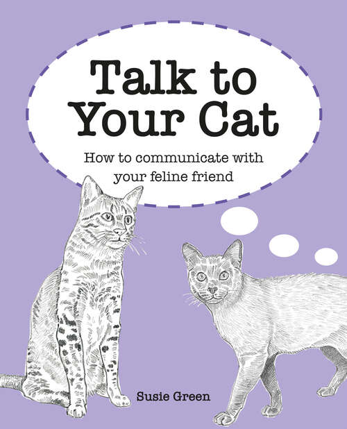 Book cover of Talk to Your Cat