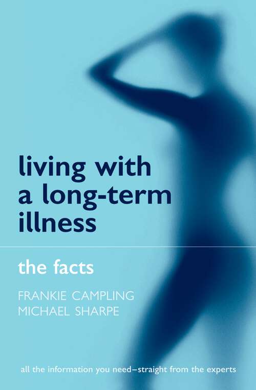 Book cover of Living with a Long-term Illness: The Facts (The Facts)