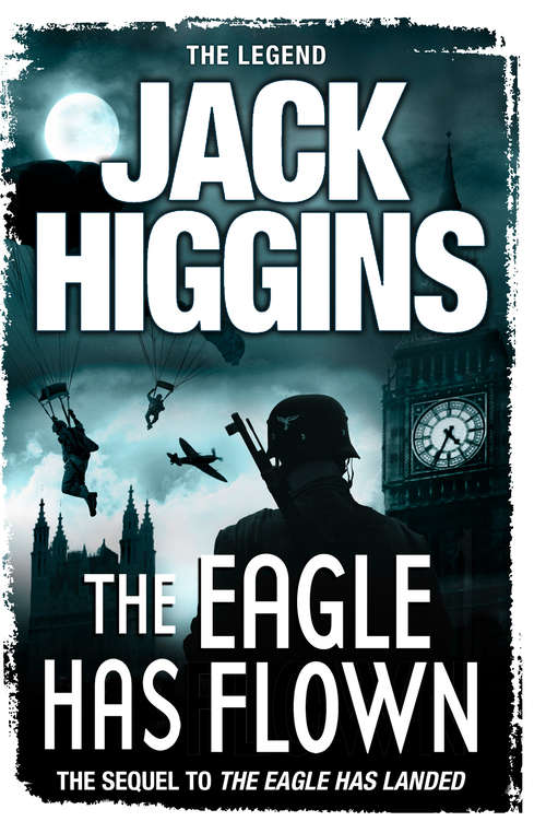 Book cover of The Eagle Has Flown: Winter, The Eagle Has Flown, South By Java Head (ePub edition) (Liam Devlin Ser. #4)