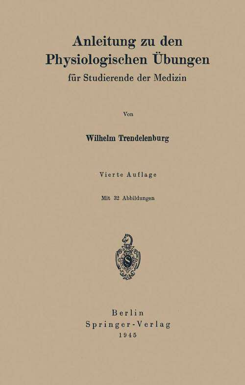 Book cover of Anleitung zu den Physiologischen Übungen: für Studierende der Medizin (4. Aufl. 1938)