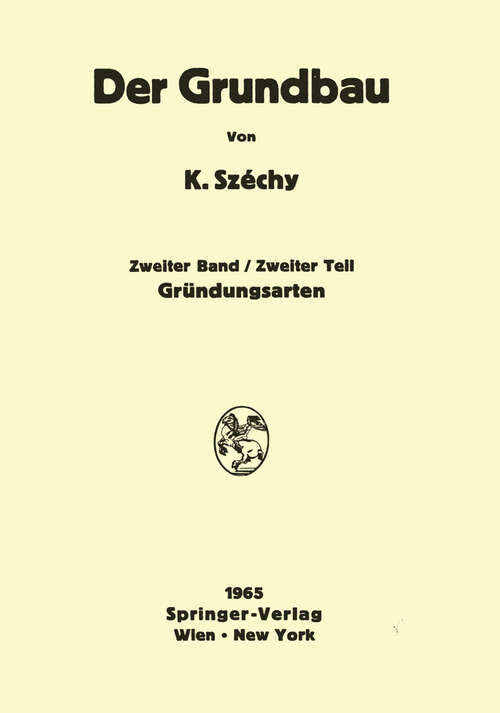 Book cover of Gründungsarten (2. Aufl. 1965) (Der Grundbau: 2 / 2)