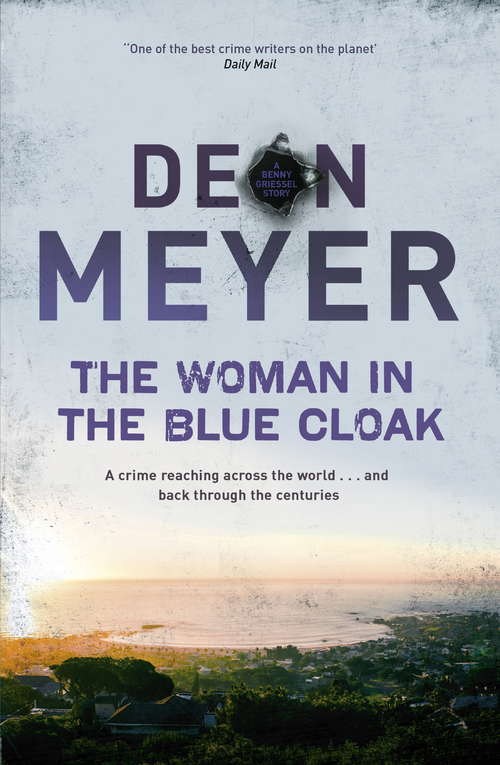 Book cover of The Woman in the Blue Cloak (Benny Griessel Story Ser. #6)